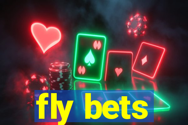 fly bets